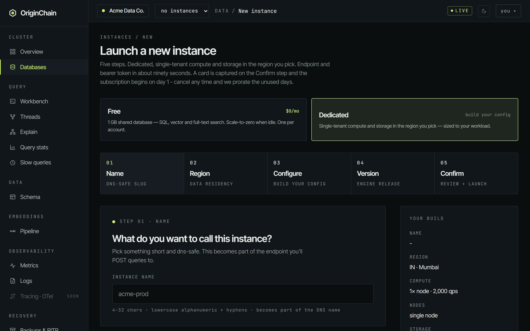 The Launch a new instance page with the Free and Dedicated cards side by side, Dedicated outlined in green, and the five-step rail below reading Name, Region, Configure, Version, Confirm.