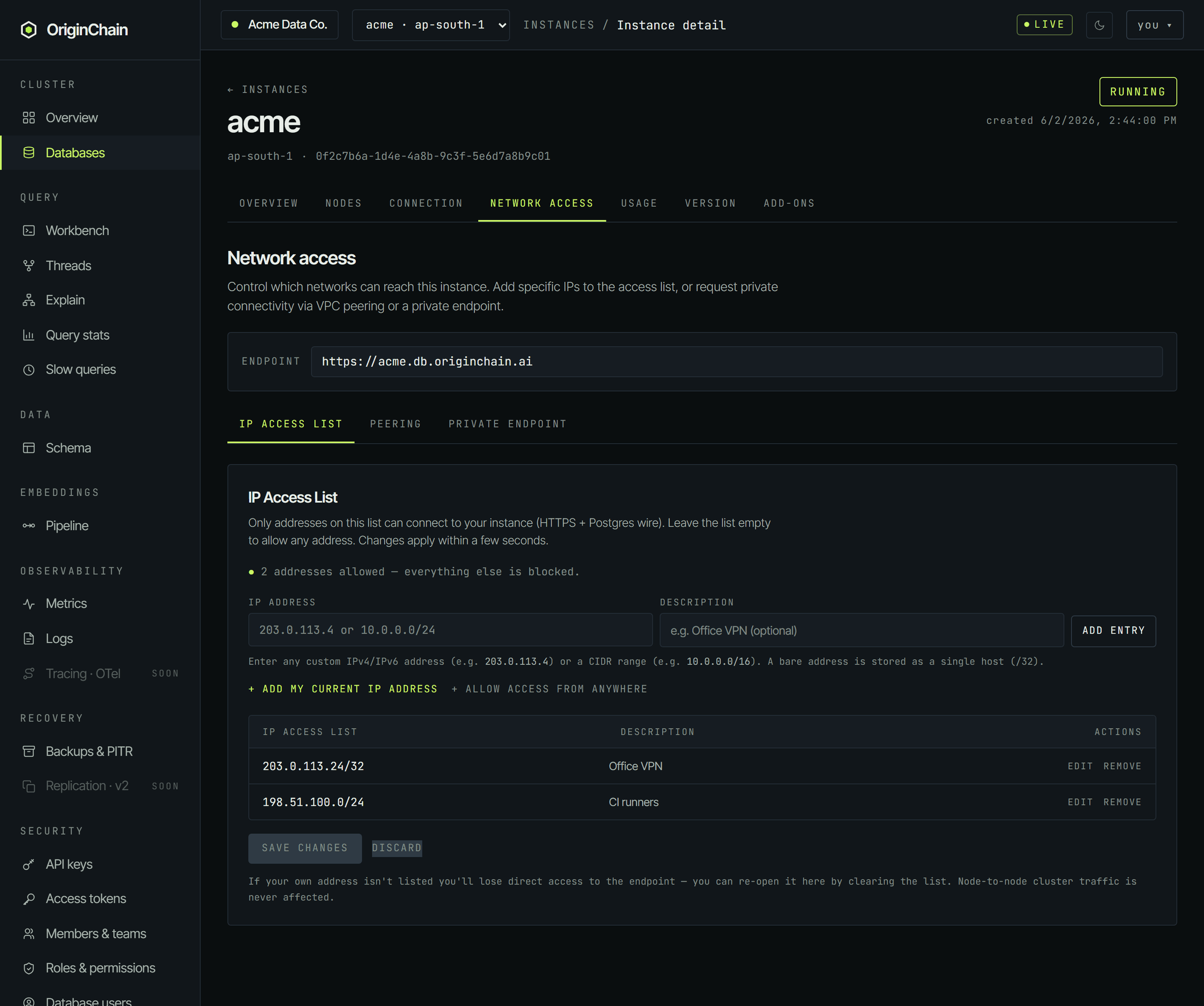 The Network access tab showing the endpoint, the IP Access List, Peering and Private Endpoint sub-tabs, an add-entry row for an IP address and description, and two existing entries labelled Office VPN and CI runners with edit and remove actions.